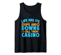 Fan De Juego Life Has Ups & Downs Casino Camiseta sin Mangas