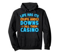 Fan De Juego Life Has Ups & Downs Casino Sudadera con Capucha