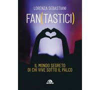 Fan(tastici). Il mondo segreto di chi vive sotto il palco (Musica)