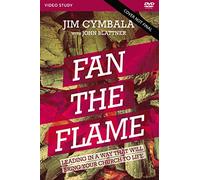Fan the Flame Video Study: Let Jesus Renew Your Calling and Revive Your Church [DVD]