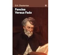 Fancies Versus Fads: The author spans multiple topics, from Hamlet, to feminism, to free verse, and beyond.