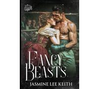 Fancy Beasts: A Gilded Age American Prizefighting Romance: 1 (American Underworld)