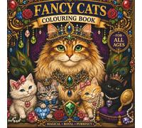 Fancy Cats Colouring Book: Royal, Magical & Adorable Cats for Relaxing Colouring Fun (MoonWhisker Publishing)