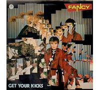 Fancy - Get your kicks (1985) [Import anglais]