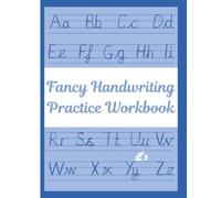 Fancy Handwriting Practice Workbook: With Different Letter Styles.