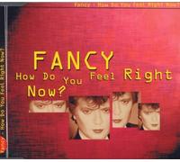 Fancy - How do you feel right now?