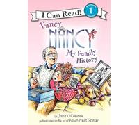 Fancy Nancy My Family History (I Can Read!: Beginning Reading 1)