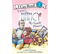 Fancy Nancy My Family History (I Can Read!: Beginning Reading 1)