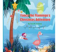 Fancy the Flamingo's Christmas Adventure