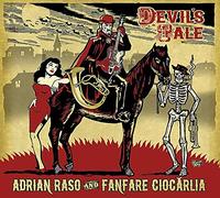 Fanfare Ciocarlia & Adrian Raso - Devils Tales