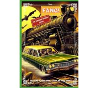 FANG! The Bloodline Express: Solo Role-Playing Gamebook