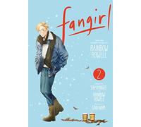 Fangirl 2: Die Manga-Adaption des Bestseller-Romans | Emotionales Abenteuer zwischen Fanfiction, College-Leben und der ersten großen Liebe