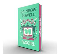 Fangirl: A Novel: 10th Anniversary Collector's Edition