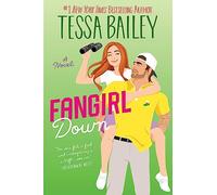 Fangirl Down: A Novel: 1 (Big Shots)