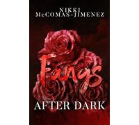 Fangs After Dark: Club Crimson Book Two
