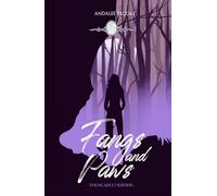Fangs and Paws (Young Adult): The Blood Fate Series: Book One (Jewel Edition) (The Blood Fate Series (Young Adult Jewel Edition))