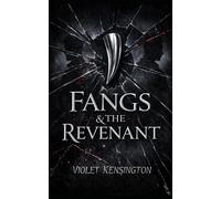 Fangs & the Revenant: A Dark MM Romance (The Blood Wardens)