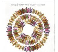 Fangs - Watch What You Say to Ghosts