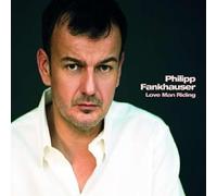 Fankhauser,Philipp - Love Man Riding-180g Viny [Vinilo]