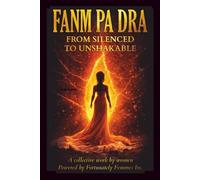 FANM PA DRA: From Silenced To Unshakable