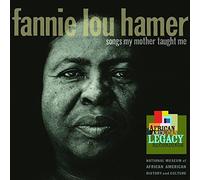 Fannie Lou Hamer - Songs My Mother Taught Me By Fannie Lou Hamer (2015-07-17)