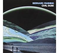 Fanning, Bernard - Civil Dusk