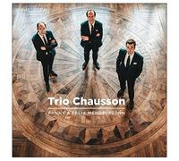 Trio Chausson – Klaviertrios Op.11/Op.49 – CD