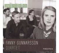 Fanny Gunnarsson Quartet - Same Eyes as You
