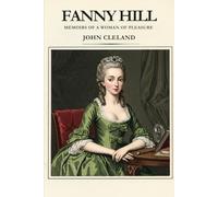 FANNY HILL: Memoirs of a Woman of Pleasure