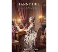 FANNY HILL: Memoirs of a Woman of Pleasure