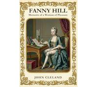FANNY HILL: Memoirs of a Woman of Pleasure
