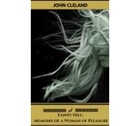 Fanny Hill: Memoirs Of A Woman Of Pleasure (ebook)