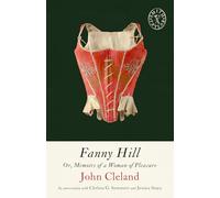 Fanny Hill: Or, Memoirs of a Woman of Pleasure: 11 (Smith & Taylor Classics)