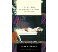 Fanny Hill: or, Memoirs of a Woman of Pleasure (Modern Library Classics)
