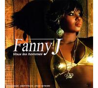 Fanny J - Vous Les Hommes