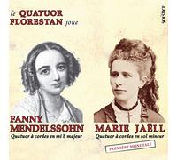 Fanny Mendelssohn / Marie Jaell - String Quartets - Le Quatuor Florestan
