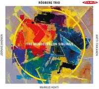 Fanny Mendelssohn Rödberg Trio: The Mendelssohn Siblings (CD) (Importación USA)