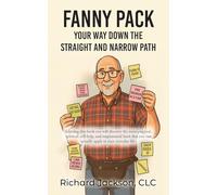 Fanny Pack: Your Way Down the Straight and Narrow Path