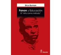 Fanon y Educación. El "niño como método"