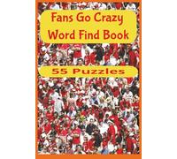 Fans Go Crazy Word Find Book: 55 action-packed puzzles and over 450 sports-themed words-featuring pro teams, extreme events, and fan-favorite thrills for teens, parents, and die-hard fans.