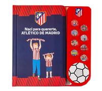 Fans Legacy - Libro de Sonido Interactivo Oficial Con Licencia Del Atlético de Madrid Para Niños, 8 Cánticos de Aficionados, Mayores de 2 Años