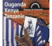 Fanshawe, David - Musiques de cérémonie (Ouganda, Kenya et Tanzanie)