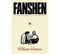 Fanshen: A Documentary of Revolution in a Chinese Village