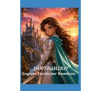 FANTAGHIRO': INGLESE FACILE PER BAMBINI