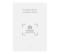 Fantaisie En Fa Hautbois-Piano - Oboe [2 Oboes] [English Horn] and Piano - SCORE