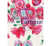 Fantaisies: Jacques-Henri Lartigue, décors et haute couture
