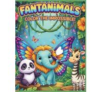 FANTANIMALS: Color the Impossible!