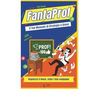 FantaProf: Il Diario Ufficiale di Punteggi, Bonus & Malus: Manuale di Strategia e Gioco Educativo per Ragazzi e Studenti. Il Game Book per Manager di rea la tua Lega, vinci l'Anno Scolastico!