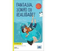 Fantasia sonho realidade 3e: Fantasia, Sonho ou Realidade? (3a. ed. com exercicios e solu\