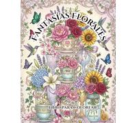 Fantasías Florales: Un relajante libro para colorear botánico con elegantes ramos, cálices de cristal y encantadoras escenas de jardín.